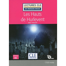 Sách luyện đọc tiếng Pháp - LFF Cle nv. B2 - Les Hauts De Hurlevent (kèm CD)