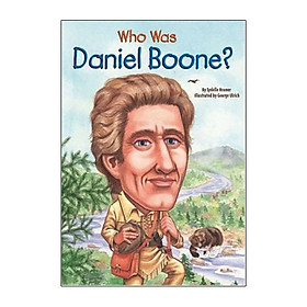 [Download Sách] Who Was Daniel Boone?