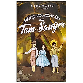 Những Cuộc Phiêu Lưu Của Tom Sawyer Tái Bản 2022