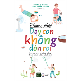 Sách Phương Pháp Dạy Con Không Đòn Roi ( 2022)