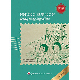 Sách Những Búp Non Trong Vòng Tay Bác