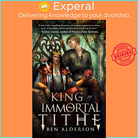 Sách - King of Immortal Tithe by Ben Alderson (UK edition, paperback)