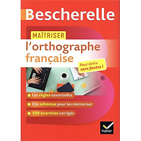 Sách luyện kĩ năng tiếng Pháp - Maitriser L'Orthographe Francaise - Un Ouvrage D'Entrainement Bescherelle 