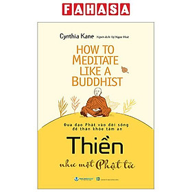 How To Meditate Like A Buddhist - Thiền Như Một Phật Tử