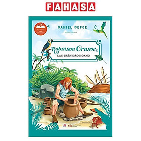 Sách - Danh Tác Trong Nhà Trường - Robinson Crusoe Lạc Trên Hoang Đảo (Tái Bản 2024)
