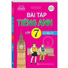 The Langmaster - Bài Tập Tiếng Anh Lớp 7 (Có Đáp Án) - Chương Trình Mới 