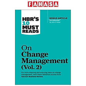 HBR's 10 Must Reads: On Change Management Vol. 2