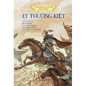 A History of Vietnam in Pictures: Lý Thường Kiệt (In colour) - 85000