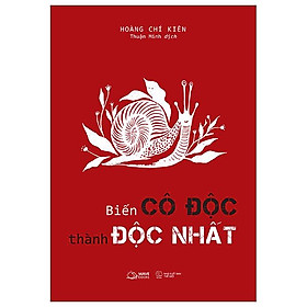 Biến Cô Độc Thành Độc Nhất