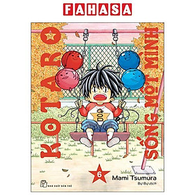 Sách - Kotaro Sống Một Mình - Tập 6