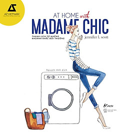 Download sách Sách - AT HOME WITH MADAME CHIC – Thanh lịch từ những khoảnh khắc đời thường