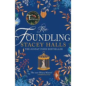 Sách - The Foundling : From the author of The Familiars, Sunday Times bestseller by Stacey Halls (UK edition, paperback)