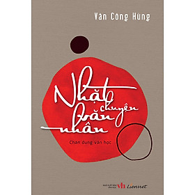 [Download Sách] Nhặt chuyện văn nhân (Chân dung văn học)