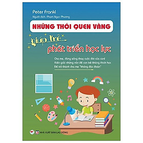 Sách Những Thói Quen Vàng Giúp Trẻ Phát Triển Học Lực