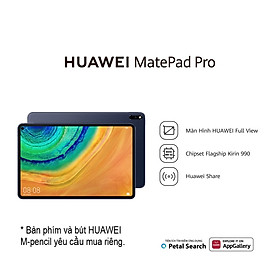 Máy Tính Bảng Huawei Matepad Pro | Màn Hình HUAWEI FullView | Chipset Kirin 990 Flagship | HUAWEI Share | Hàng Chính Hãng