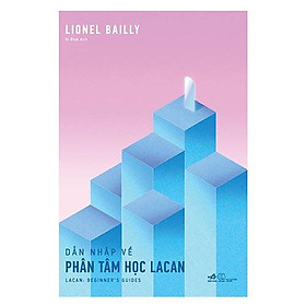 Sách - Dẫn Nhập Về Phân Tâm Học Lacan (tặng kèm bookmark thiết kế)