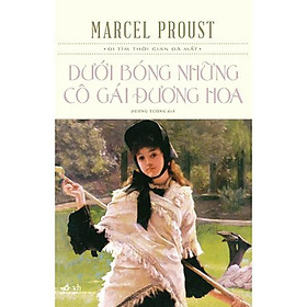 Hình ảnh Sách Dưới Bóng Những Cô Gái Đương Hoa - Nhã Nam - BẢN QUYỀN