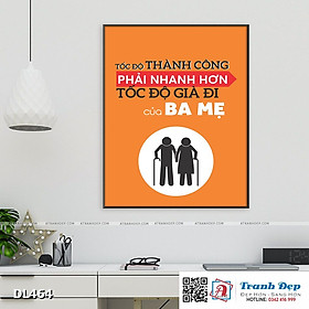 Mua Tranh động lực trang trí phòng làm việc - Tốc độ thành công phải nhanh hơn tốc độ già đi của ba mẹ - DL464