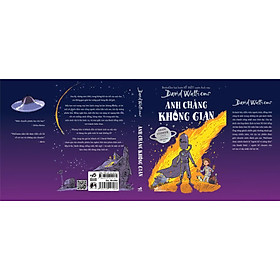 ANH CHÀNG KHÔNG GIAN – David Walliams – Trà Dương dịch – Nhã Nam - 