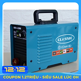 MÁY HÀN QUE ĐIỆN TỬ CLASSIC ARC-3.2MM (CHUYÊN KÉO QUE 3.2, KHÔNG CÓ ĐỒNG HỒ)- HÀNG CHÍNH HÃNG