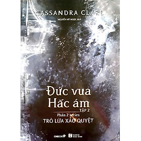 Series Trò Lừa Xảo Quyệt Phần 2 - Đức Vua Hắc Ám (Tập 2)