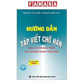 Sách - Hướng Dẫn Tập Viết Chữ Hán - Khổ Nhỏ (Tái Bản 2024)