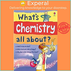 Sách - What's Chemistry All About? by Alex Frith (UK edition, paperback)