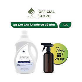 (TẶNG KÈM VỎ XỊT) Nước Lau Bàn Ăn Hữu Cơ ECOCARE 4L Quế/Sả Chanh Giúp Khử Mùi, Tẩy Vết Mốc, Ố Bẩn, Loại Bỏ Vết Dầu Mỡ