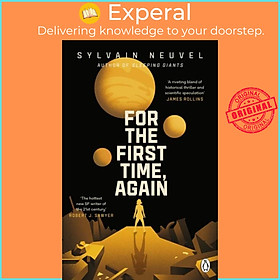 Sách - For the First Time, Again by Sylvain Neuvel (UK edition, paperback)