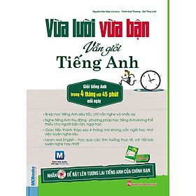 Vừa Lười Vừa Bận Vẫn Giỏi Tiếng Anh (Tặng Thẻ Flashcard Động Từ Bất Quy Tắc Trong Tiếng Anh) (Học Kèm App: MCBooks Application)