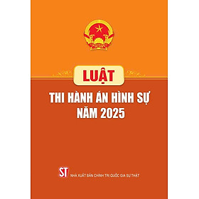 Luật Thi hành án hình sự năm 2025