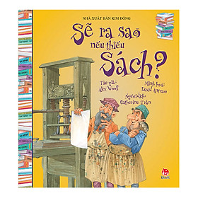Sẽ Ra Sao Nếu Thiếu Sách (Tái Bản 2018)