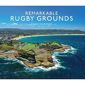 Sách - Remarkable Rugby Grounds by Ryan Herman (UK edition, Hardback)