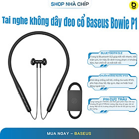 Tai nghe không dây đeo cổ nửa trong tai Bluetooth Thể Thao, kháng nước Baseus Bowie P1 (25hr/Bluetooth 5.2, Waterproof, Half In-ear Neckband Wireless Earphones) - Hàng Chính Hãng - Đen