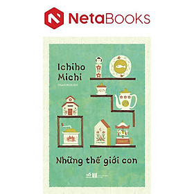 Những Thế Giới Con