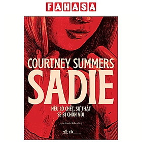 Sách - Sadie - Nếu Cô Chết, Sự Thật Sẽ Bị Chôn Vùi