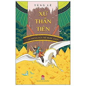 [Download Sách] Xứ Thần Tiên Và Những Đứa Trẻ Được Chọn