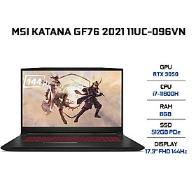 Laptop MSI Katana GF76 11UC-096VN (Core i7-11800H/ 8GB (8x1) DDR4 3200MHz/ 512GB NVMe PCIe Gen3x4 SSD/ RTX 3050 4GB GDDR6/ 17.3 FHD IPS, 144Hz/ Win10) - Hàng Chính Hãng