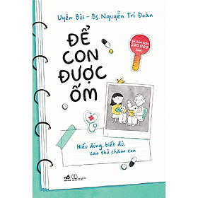 Sách - Để con được ốm (TB 2022) - Nhã Nam Official
