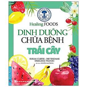 Dinh Dưỡng Chữa Bệnh - Trái Cây