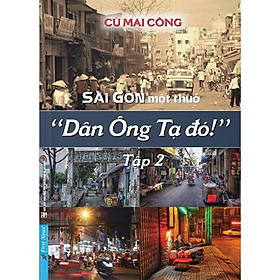 Sài Gòn Một Thuở 