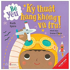 Bé Yêu Kỹ Thuật Hàng Không Vũ Trụ!