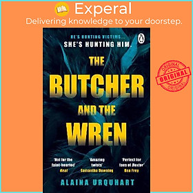 Sách - The Butcher and the Wren : A chilling debut thriller from the co-host  by Alaina Urquhart (UK edition, paperback)