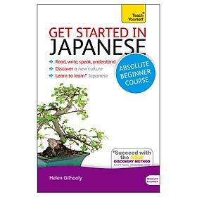 Get Started In Japanese Absolute Beginner Course: (Book And Audio Support) The Essential Introduction To Reading, Writing, Speaking And Understanding ... Yourself Language)|Teach Yourself Language