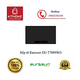 Bếp từ Eurosun EU-T709PRO - Hàng chính hãng