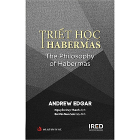 Sách Triết Học Habermas - The Philosophy Of Habermas