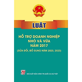 Luật Hỗ Trợ Doanh Nghiệp Nhỏ Và Vừa - NXB Chính Trị Quốc Gia - Do