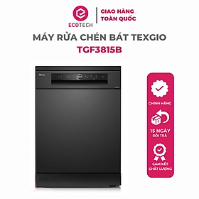 Máy Rửa Chén Bát Texgio 15 Bộ TGF3815B- Hé cửa tự động, Hàng nhập khẩu