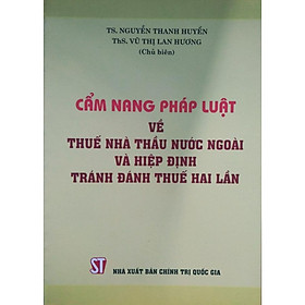 Nơi bán Cẩm nam pháp luật về Thuế nhà thầu nước ngoài và Hiệp định tránh đánh thuế hai lần - Giá Từ -1đ