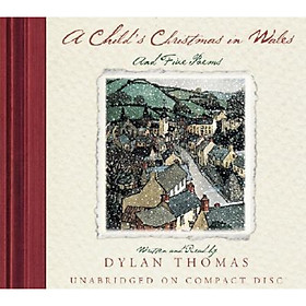 A Childs Christmas in Wales and Five Poems 50th Anniversary Edition(Audio CD)